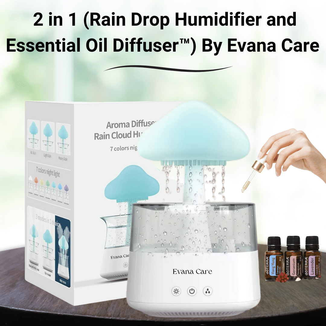 The original 2 in 1 (Rain Drop Humidifier and Essential Oil Diffuser™) By Evana Care